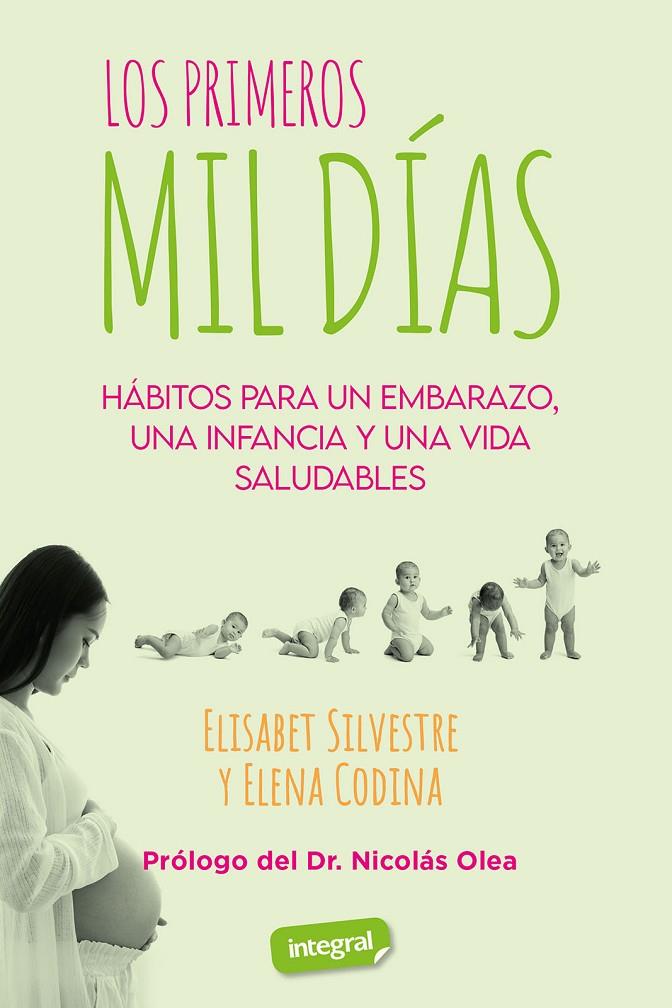 Los primeros mil días | 9788491182733 | Elisabet Silvestre ; Elena Codina