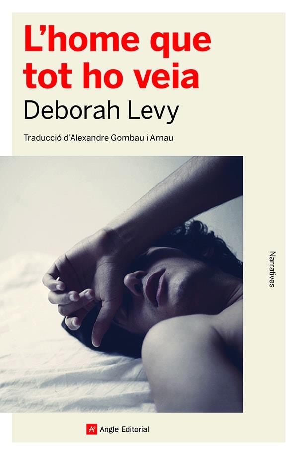 L'home que tot ho veia | 9788419017376 | Deborah Levy