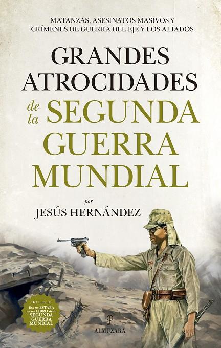 Grandes atrocidades de la Segunda Guerra Mundial | 9788417558055 | Jesús Hernández Martínez