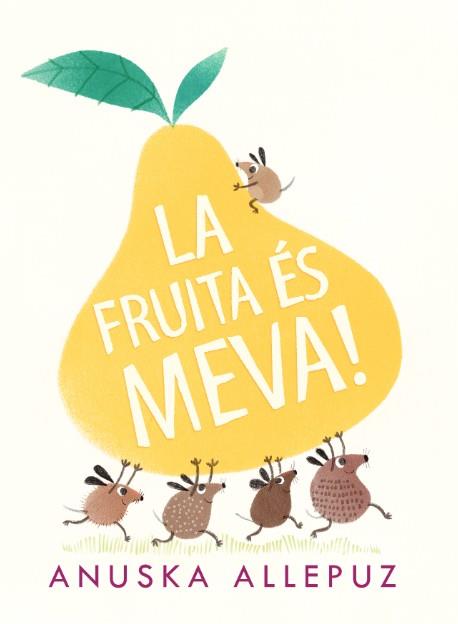 La fruita és meva | 9788416394975 | Anuska Allepuz