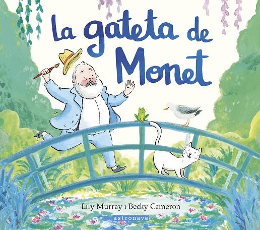 La gateta de Monet | 9788467969665 | Lily Murray ; Becky Cameron