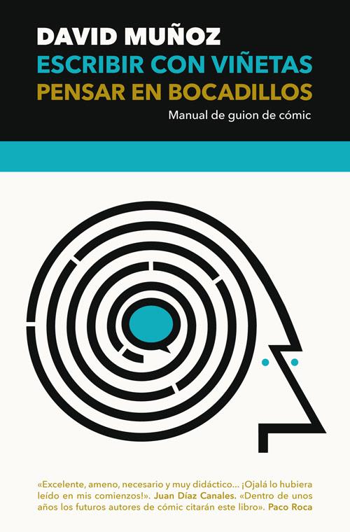 Escribir con viñetas, pensar en bocadillos | 9788417645083 | David Muñoz Pantiga