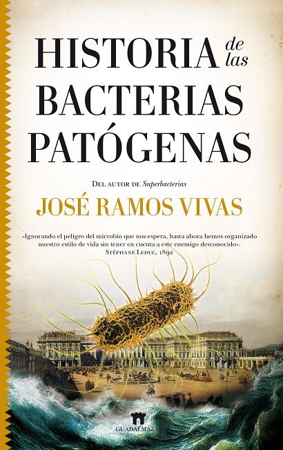 Historia de las bacterias patógenas | 9788417547134 | José Ramos Vivas