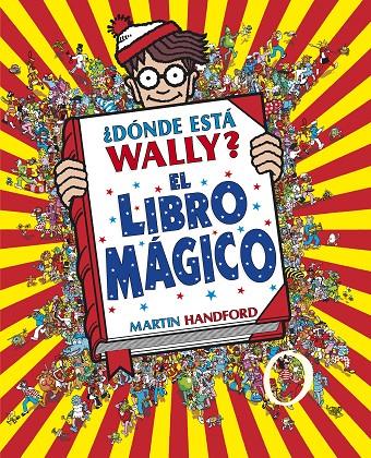 ¿Dónde está Wally? El libro mágico | 9788415579748 | Martin Handford