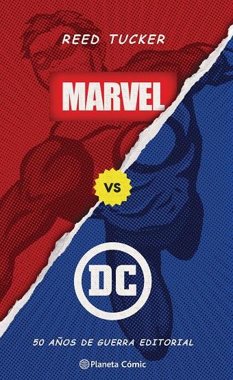 Marvel vs DC : 50 años de guerra editorial | 9788413416946 | Reed Tucker