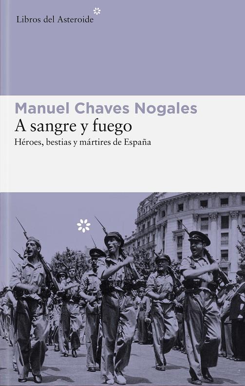 A sangre y fuego | 9788415625575 | Manuel Chaves Nogales