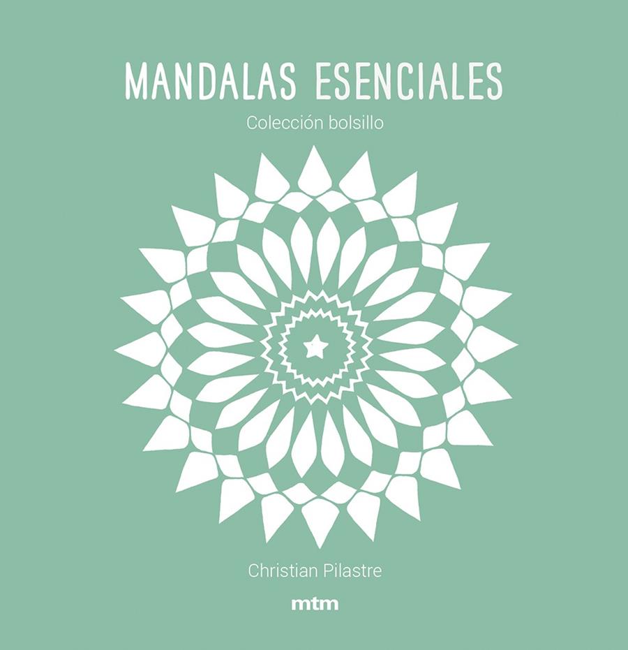 Mandalas esenciales | 9788417165444 | Christian Pilastre