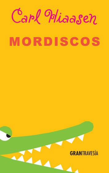 Mordiscos | 9788494398605 | Carl Hiaasen