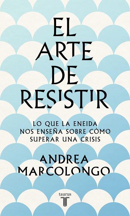 El arte de resistir | 9788430624195 | Andrea Marcolongo