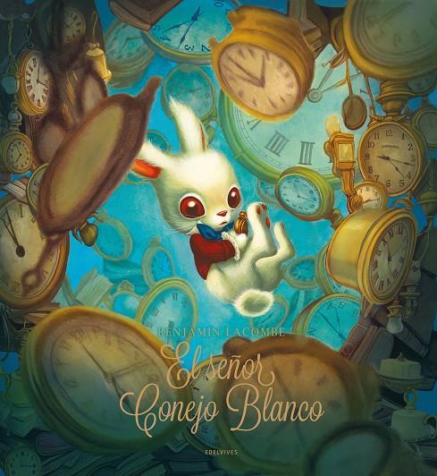 El señor Conejo Blanco | 9788414061596 | Benjamin Lacombe