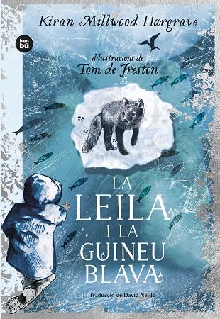 La Leila i la guineu blava | 9788483439869 | Kiran Millwood Hargrave