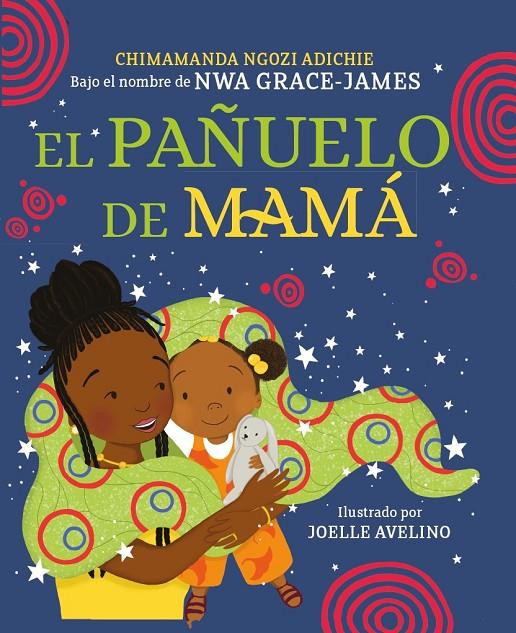 El pañuelo de mamá | 9788448865993 | Chimamanda Ngozi Adichie ; Joelle Avelino