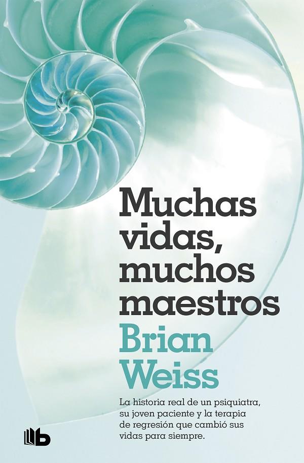 Muchas vidas, muchos maestros | 9788490707180 | Brian Weiss