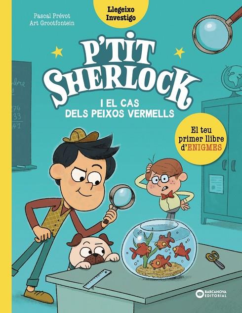 El cas dels peixos vermells (P'tit Sherlock) | 9788448959784 | Pascal Prévot ; Art Grootfontein