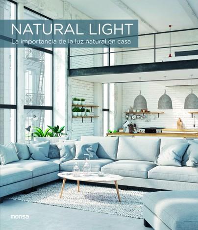 Natural light : la importancia de la luz natural en casa | 9788417557133 | Francesc Zamora