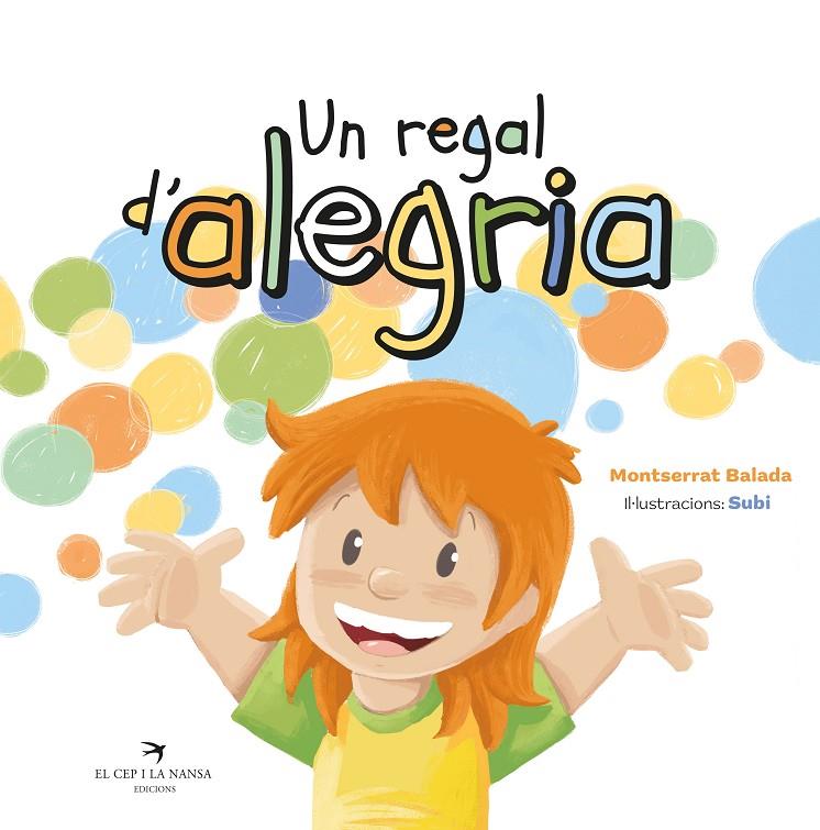 Un regal d'alegria | 9788419747365 | Montserrat Balada ; Subi