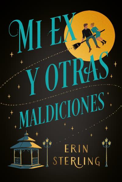 Mi ex y otras maldiciones | 9788417421625 | Erin Sterling