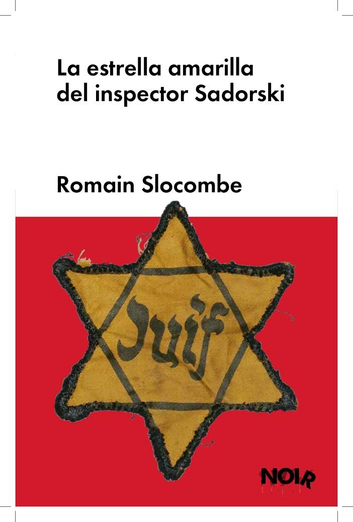 La estrella amarilla del inspector Sadorski | 9788419154354 | Romain Slocombe