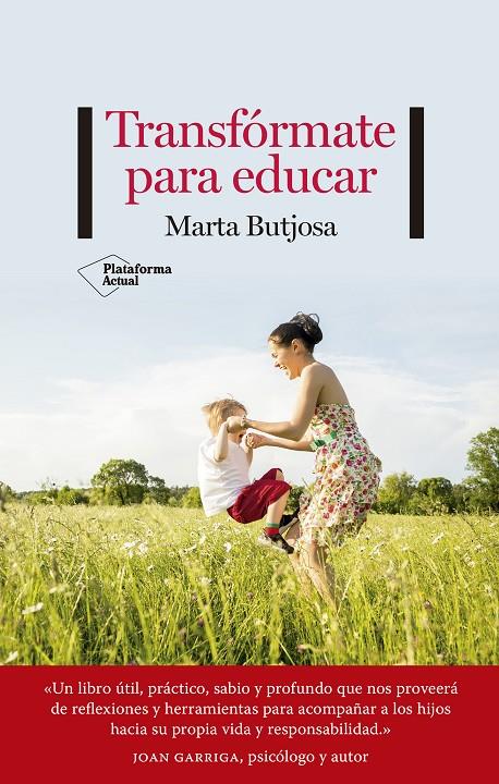 Transfórmate para educar | 9788418582493 | Marta Butjosa Roca