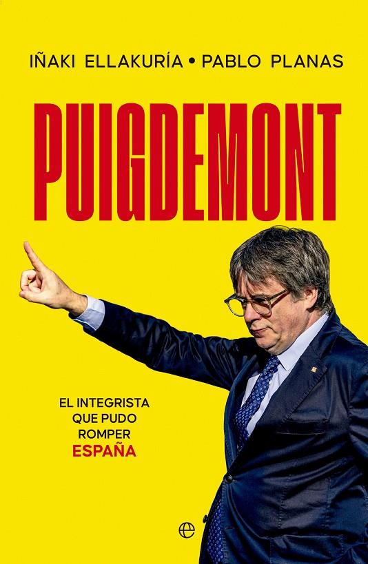 Puigdemont | 9788413849430 | Iñaki Ellakuría ; Pablo Planas