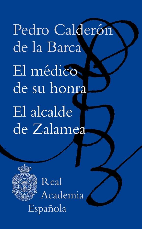 El médico de su honra ; El alcalde de Zalamea | 9788467063424 | Pedro Calderón de la Barca