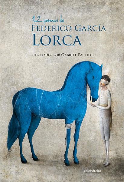 12 poemas de Federico García Lorca | 9788492608836 | Federico García Lorca ; Gabriel Pacheco