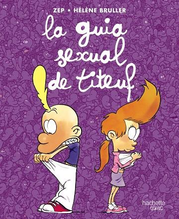 La guia sexual de Titeuf | 9788419316110 | Zep ; Hélène Bruller