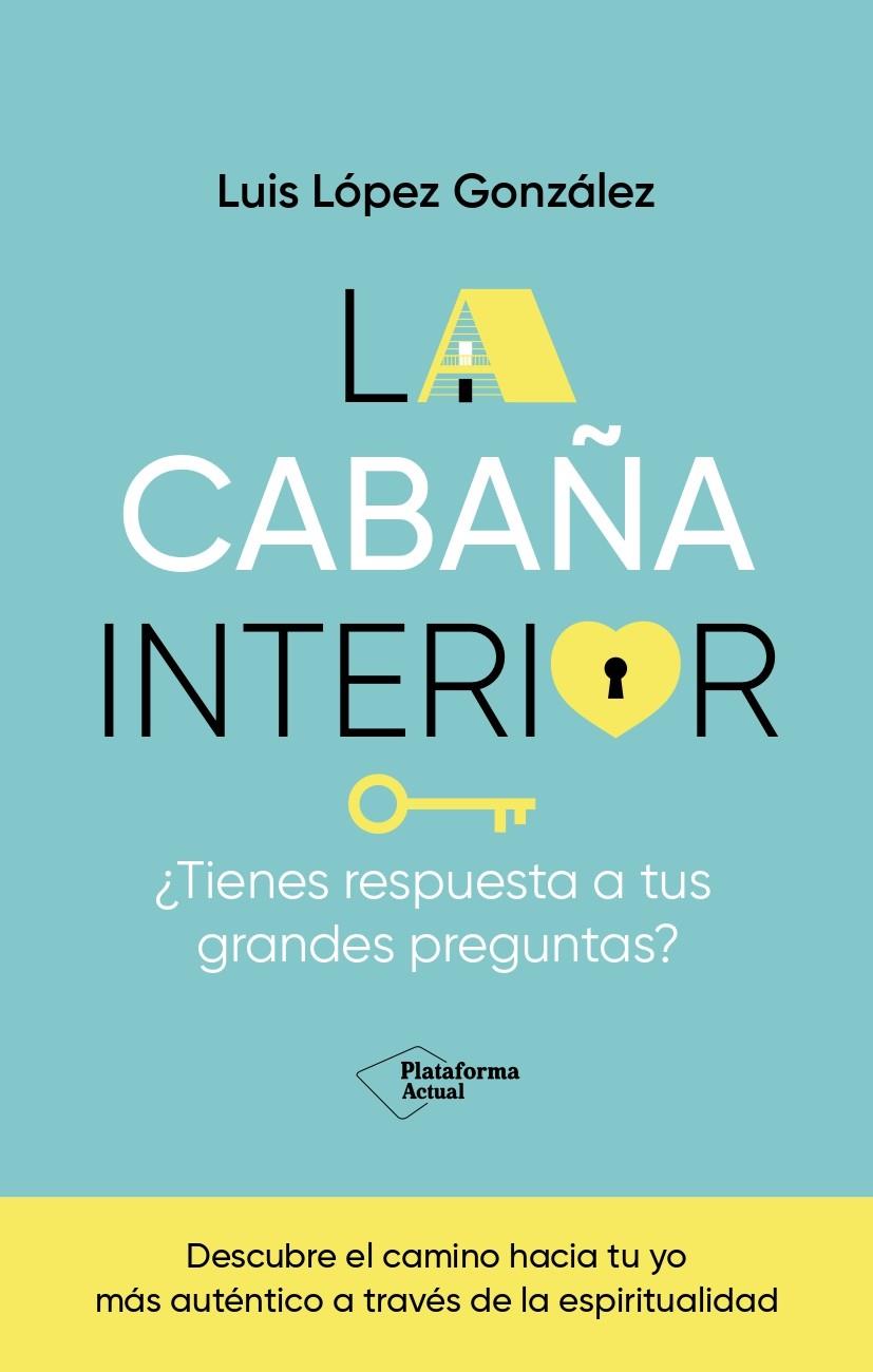 La cabaña interior | 9788419655288 | Luis López González