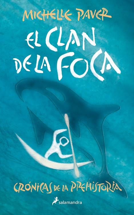 El clan de la foca (Crónicas de la prehistoria; 2) | 9788418797255 | Michelle Paver