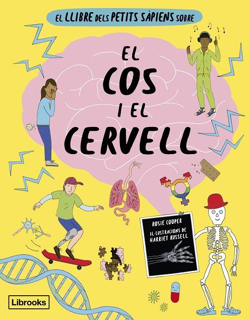 El llibre dels petits sàpiens sobre el cos i el cervell | 9788412725384 | Rosie Cooper ; Harriet Russell