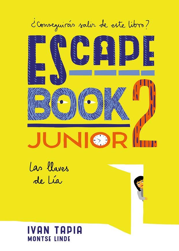 Escape book junior 2 : Las llaves de Lía | 9788417858230 | Ivan Tapia ; Montse Linde