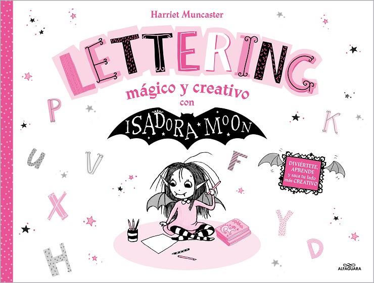 Lettering mágico y creativo con Isadora Moon | 9788419688668 | Harriet Muncaster