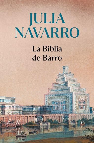 La Biblia de barro | 9788497938891 | Julia Navarro