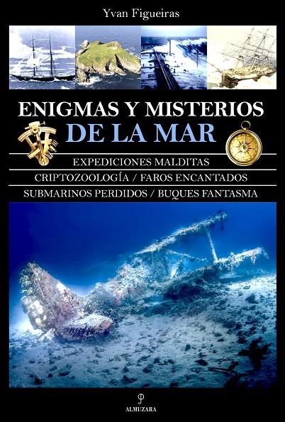 Enigmas y misterios de la mar | 9788411310178 | Yvan Figueiras