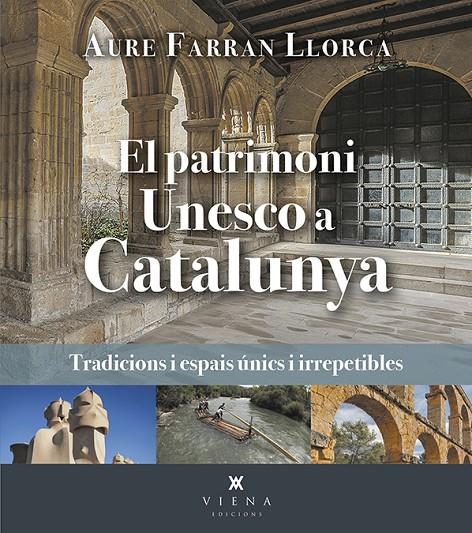 El patrimoni Unesco a Catalunya | 9788419474520 | Aure Farran Llorca