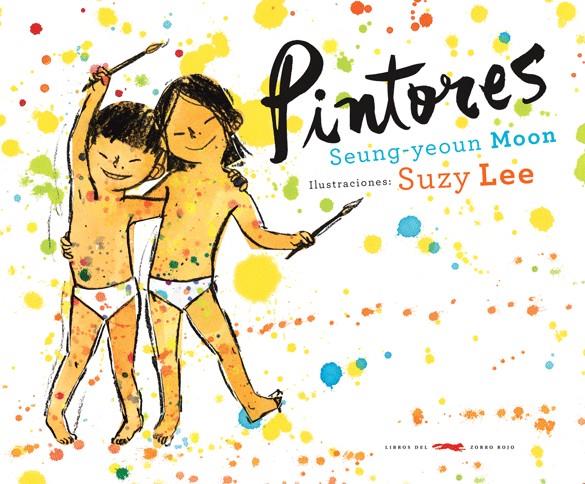 Pintores | 9788492412785 | Seung-yeoun Moon ; Suzy Lee