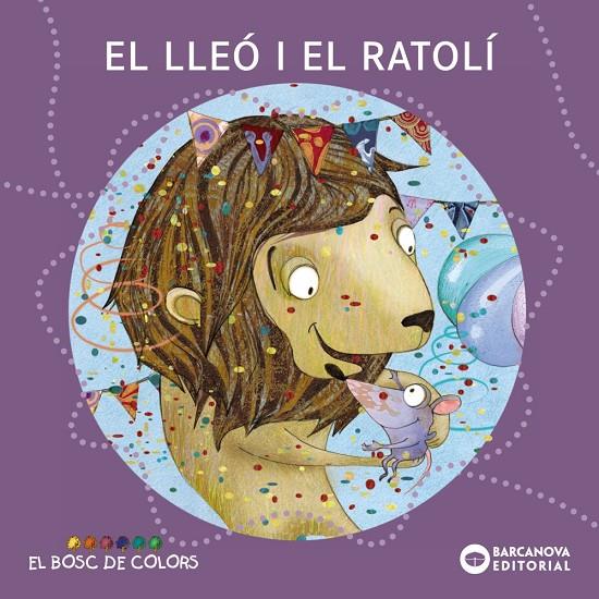 El lleó i el ratolí | 9788448928681 | Estel Baldó ; Rosa Gil ; Maria Soliva ; Núria Feijoó