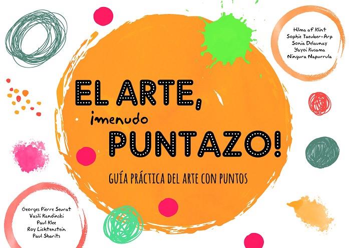 El arte, ¡menudo puntazo! | 9788499797076