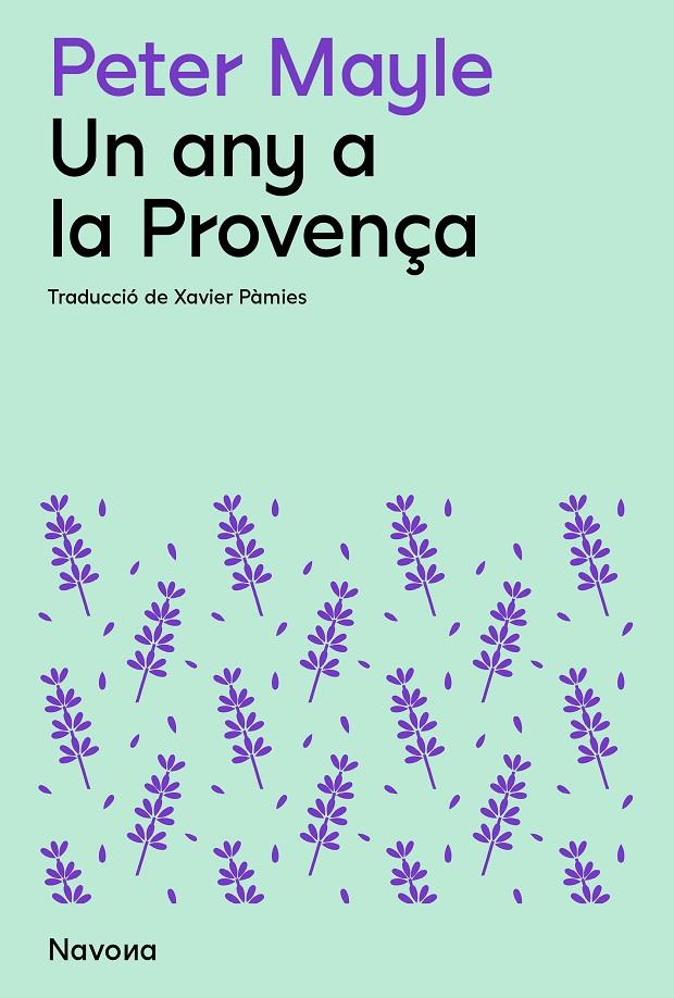 Un any a la Provença | 9788419311511 | Peter Mayle