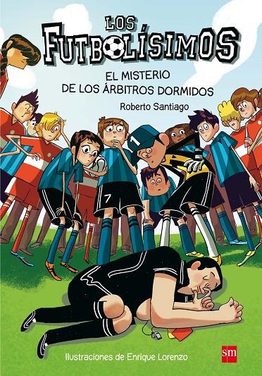 El misterio de los árbitros dormidos | 9788467561357 | Roberto Santiago ; Enrique Lorenzo