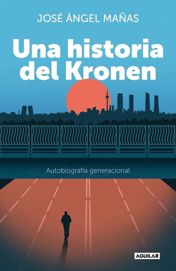 Una Historia del Kronen | 9788403524569 | José Ángel Mañas