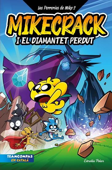 Mikecrack i el diamantet perdut (Las perrerías de Mike; 2) | 9788413895284 | Mikecrack