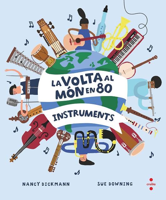 La volta al món en 80 instruments | 9788466154451 | Nancy Dickmann ; Sue Downing