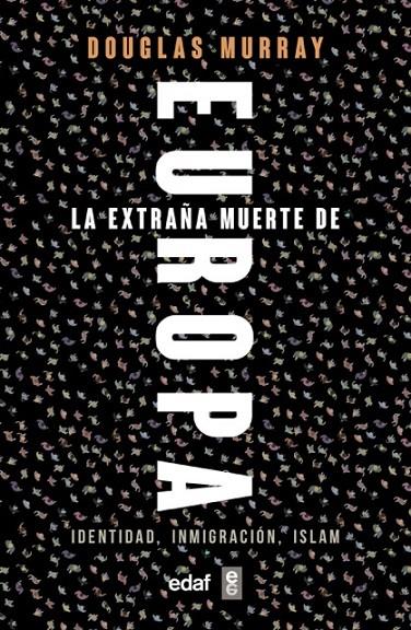 La extraña muerte de Europa | 9788441439733 | Douglas Murray