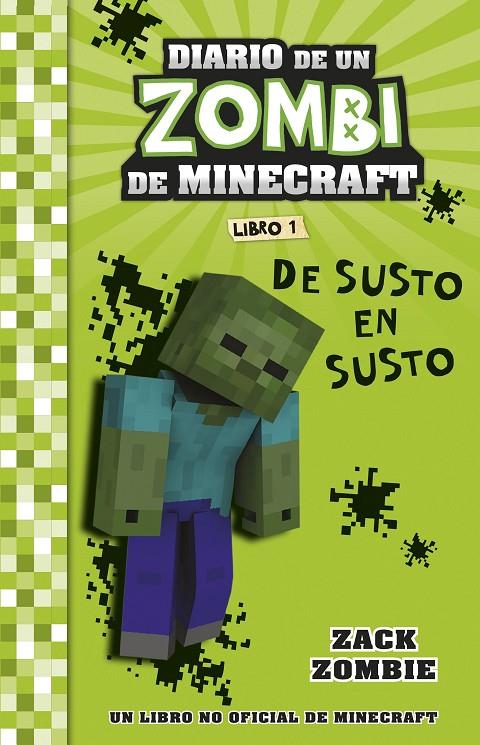 De susto en susto (Diario de un zombi de Minecraft; 1) | 9788408268031 | Zack Zombie