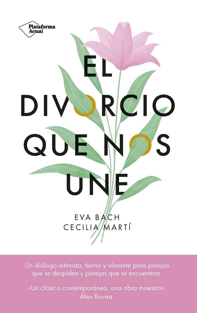 El divorcio que nos une | 9788419655523 | Eva Bach ; Cecilia Martí