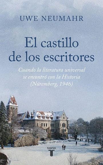 El castillo de los escritores | 9788430626588 | Uwe Neumahr