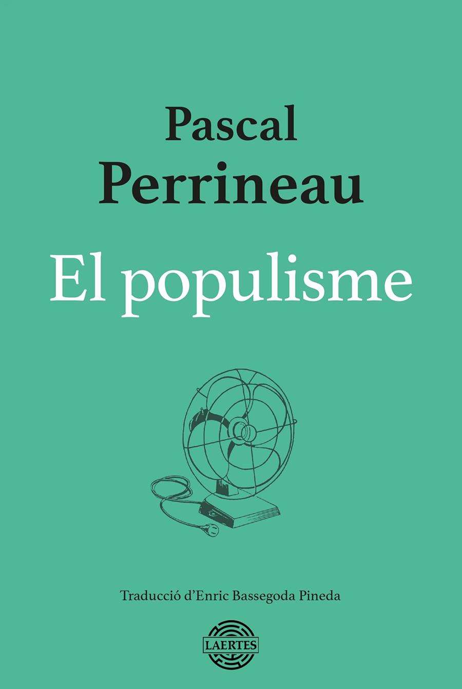 El populisme | 9788419676139 | Pascal Perrineau