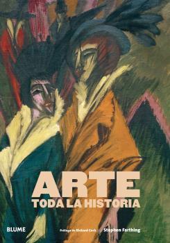 Arte : toda la historia | 9788419094018 | Stephen Farthing ; Richard Cork