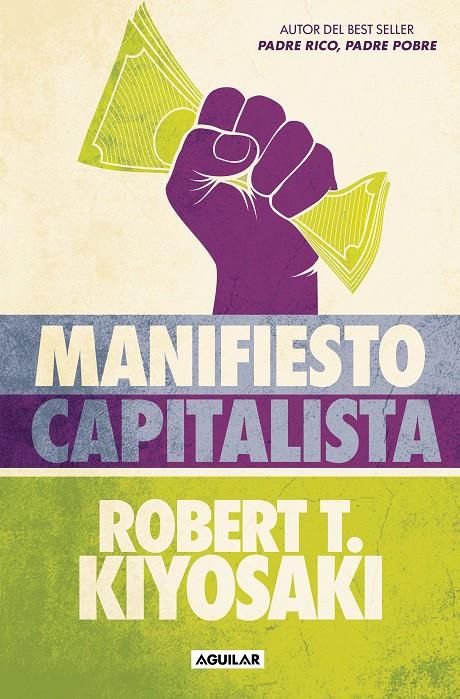 Manifiesto capitalista | 9788403524484 | Robert T. Kiyosaki